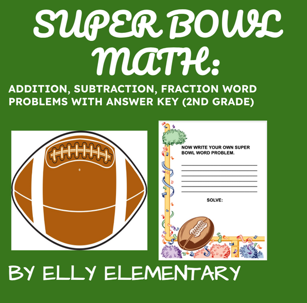 SUPER BOWL MATH: ADD/SUBTRACT/FRACTIONS WORD PROBLEMS (2ND) ANS. KEY