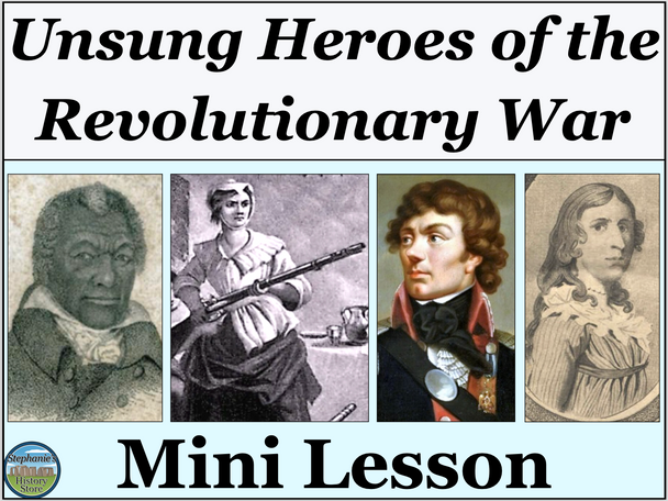 Revolutionary War Activity Unsung Heroes Gallery Walk PowerPoint and Project