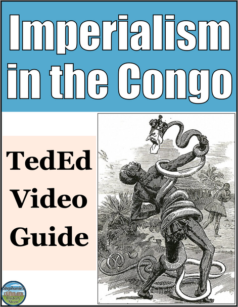 European Imperialism in the Congo Activity Video Guide Analysis