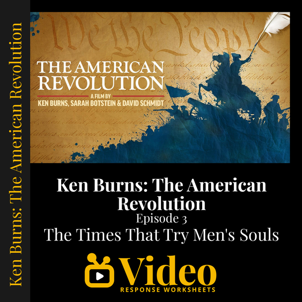 Ken Burns The American Revolution Ep 3: The Times That Try Men's Souls - Worksheet & Key