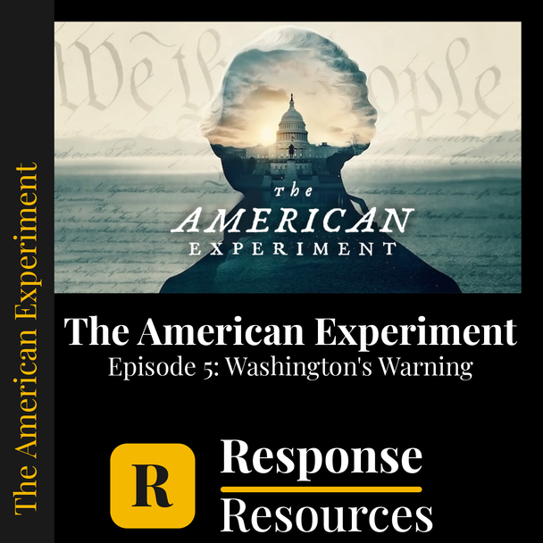American Experiment Ep 5: Washington's Warning - Worksheet & Key