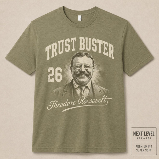 NEW - Trust Buster POTUS 26