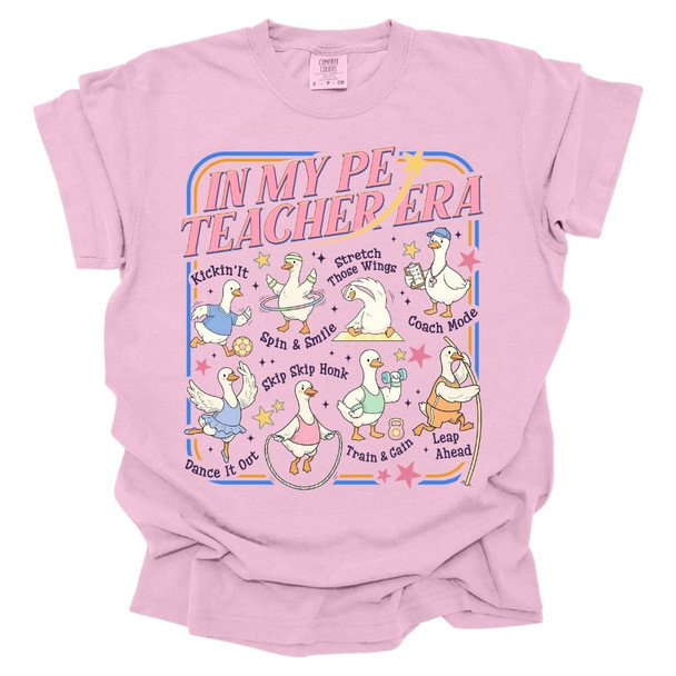 In My PE Teacher Era Geese - PE Teacher T-Shirt- Comfort Colors