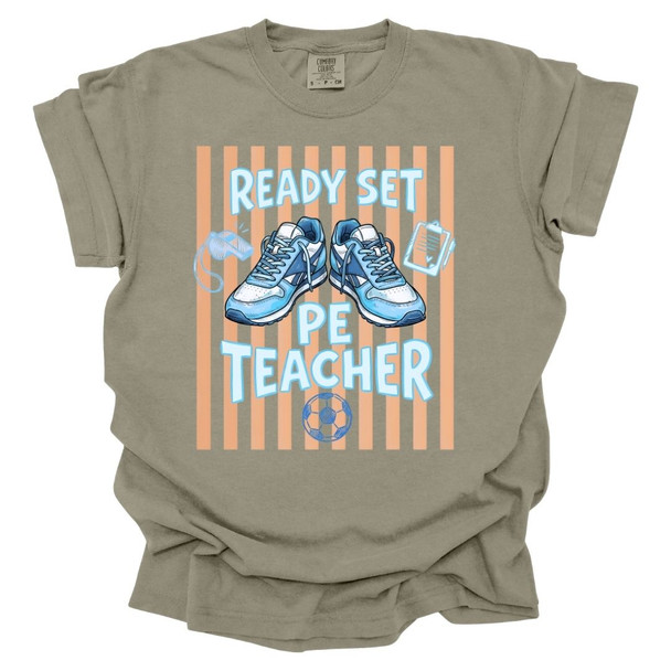 Ready Set PE Teacher - PE Teacher T-Shirt - Comfort Colors