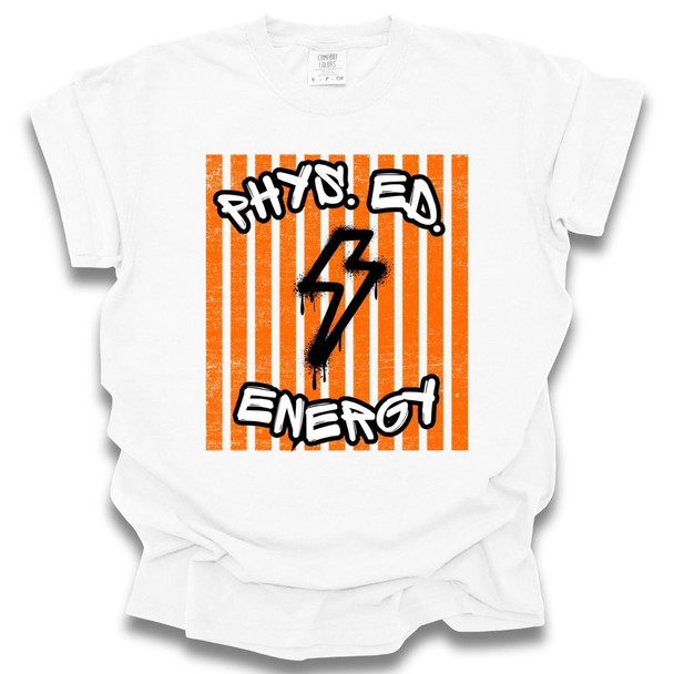 Phys. Ed Energy  - PE Teacher T-Shirts- Comfort Colors 