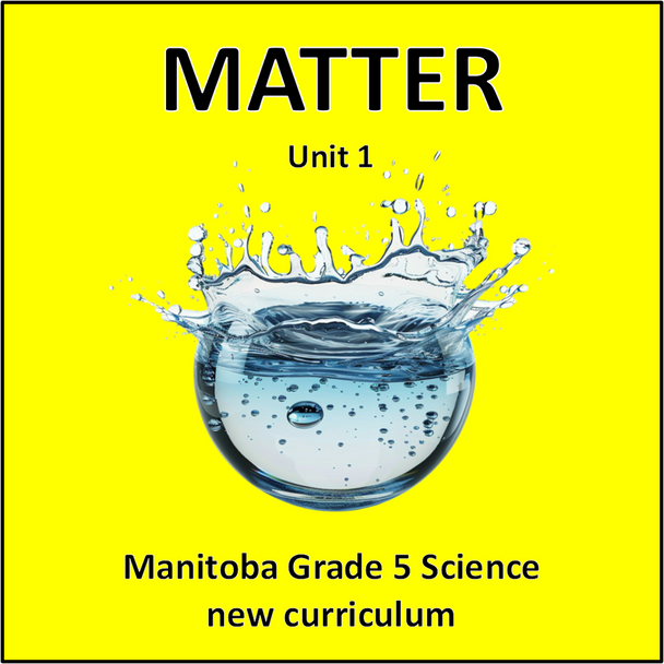 Matter - Manitoba Grade 5 Science