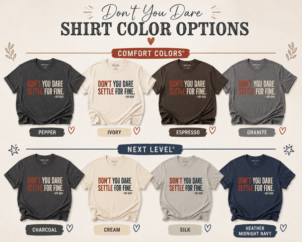 Don't You Dare Settle For Fine - Ted Lasso Shirt