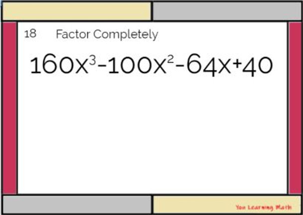 Factoring by Grouping: Google Slides- 20 Problems