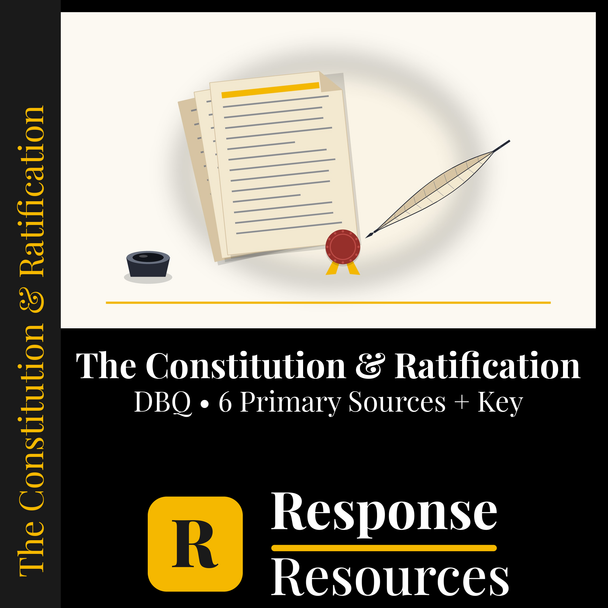 Constitution & Ratification DBQ | Federalist Anti-Federalist Primary Sources