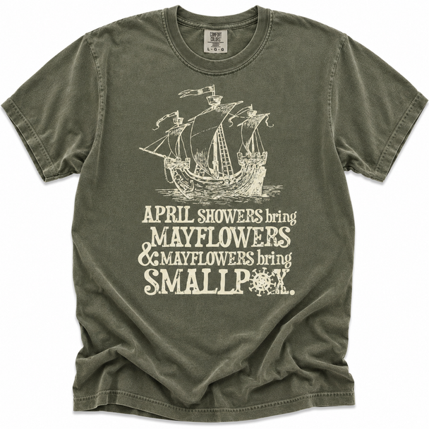 Mayflowers Bring Smallpox Shirt
