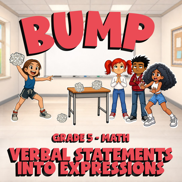 Verbal Statements into Expressions BUMP Math Game - No Prep Grade 5 Review