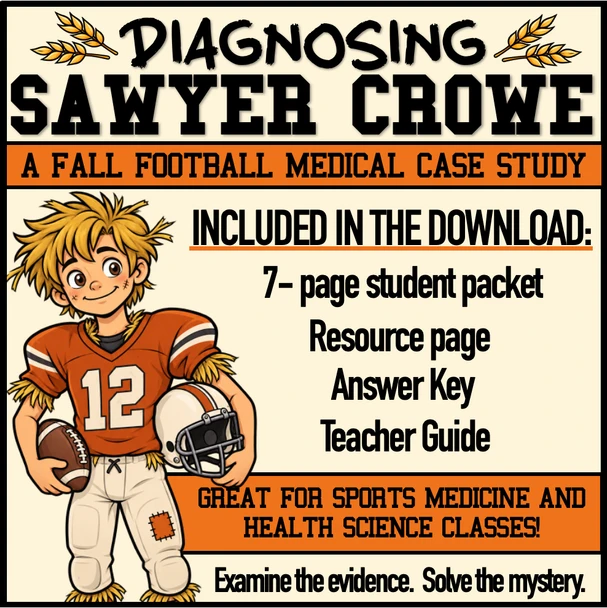 DIAGNOSING SAWYER CROWE- A FALL FOOTBALL THEMED MEDICAL CASE STUDY