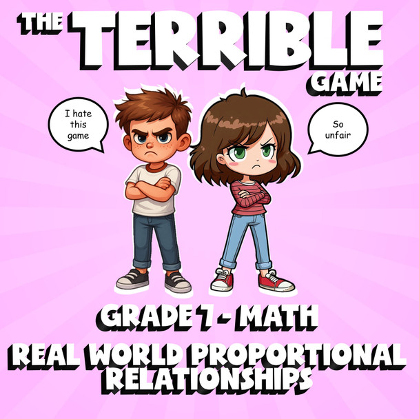Real World Proportional Relationships THE TERRIBLE GAME - Grade 7 Math Review
