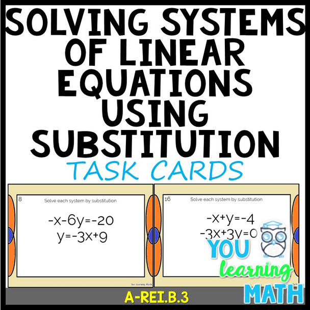 Solving Systems of Linear Equations using Substitution: Task Cards - 20 Problems