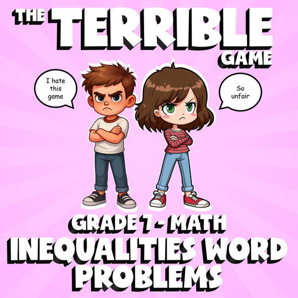Inequalities Word Problems THE TERRIBLE GAME - No Prep Grade 7 Math Review