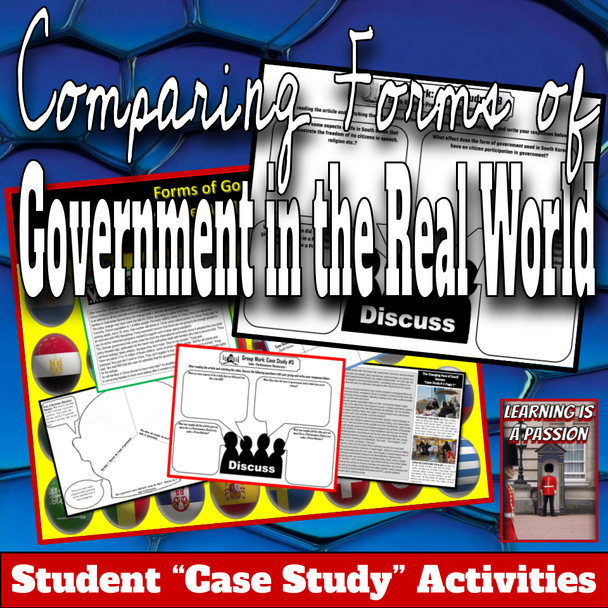 Government | Comparing Forms of Government in the Real World | Case Studies