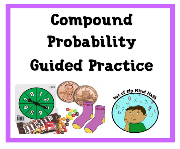 Compound Probability Notes & Guided Practice