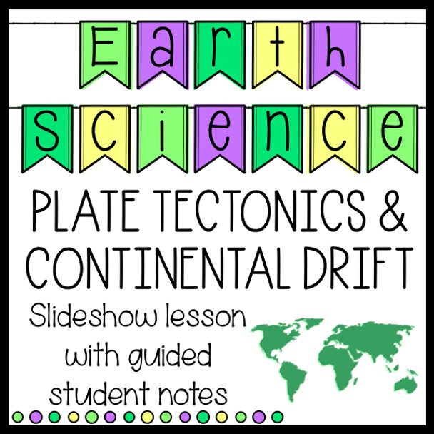 Distance Learning Plate Tectonics and Continental Drift Lesson with Guided Notes