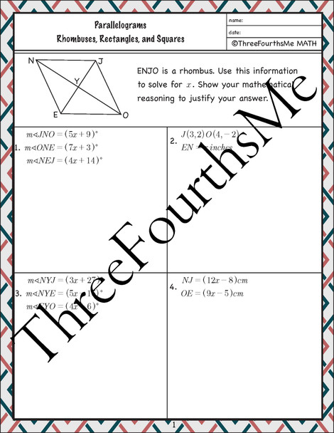 Parallelograms: Rhombi, Rectangles, and Squares Classwork and/or Homework