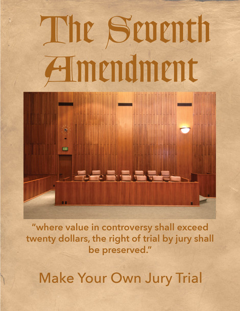 Seventh Amendment – Make Your Own Trial