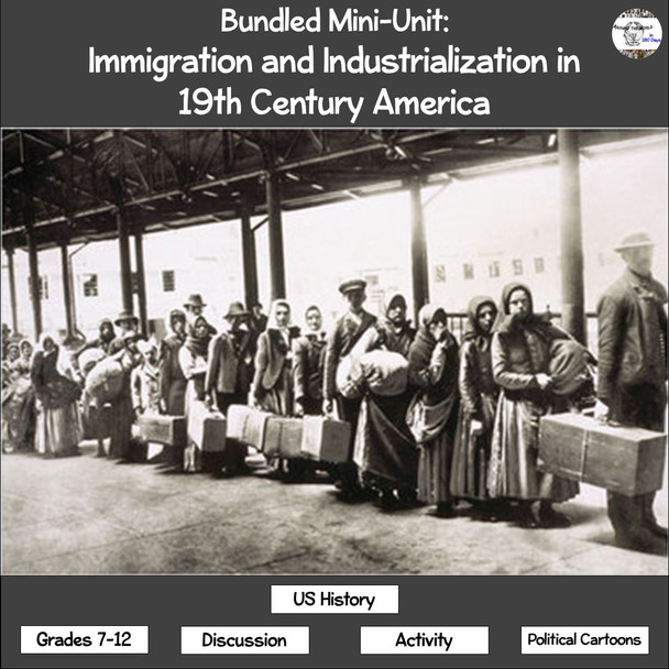 Bundled Mini-Unit: Immigration and Industrialization in 19th Century America