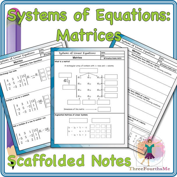 Systems of Equations: Matrices Scaffolded Notes