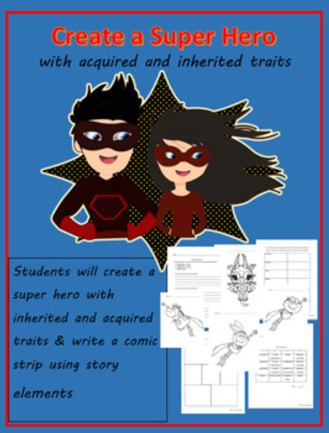 Acquired and Inherited Traits- Create a Superhero
