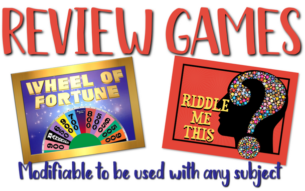 REVIEW GAMES FOR ANY TOPIC! Wheel of Fortune and Riddle Me This!