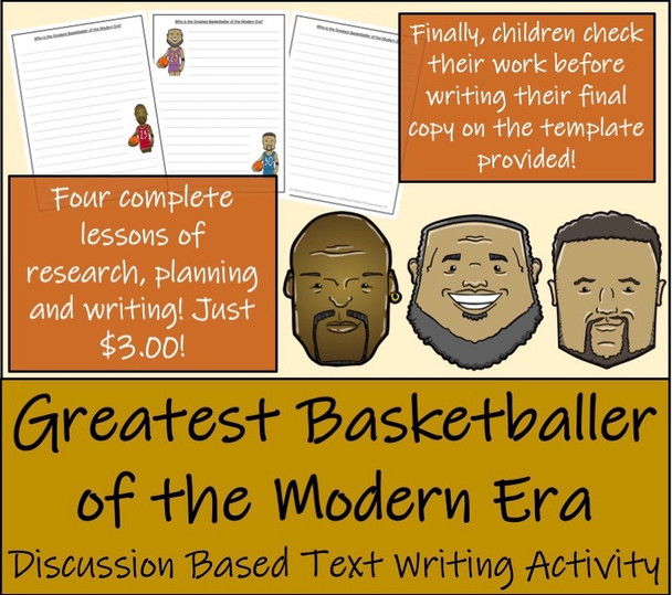 Discussion Based Writing Unit - Greatest Basketball Player of the Modern Era?