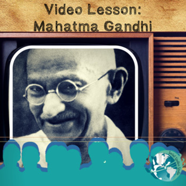 Video Lesson: Mahatma Gandhi