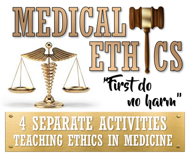 Medical Ethics- 4 Activities Included! Great for Health Science Classes! Distance Learning Options!