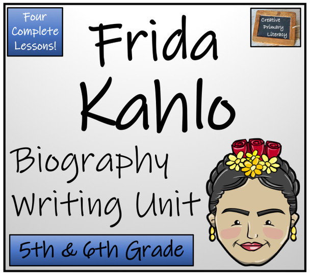 Frida Kahlo - 5th & 6th Grade Biography Writing Activity