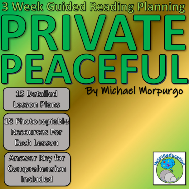 Private Peaceful - Michael Morpurgo: Guided Reading 15 lesson plans and Resources