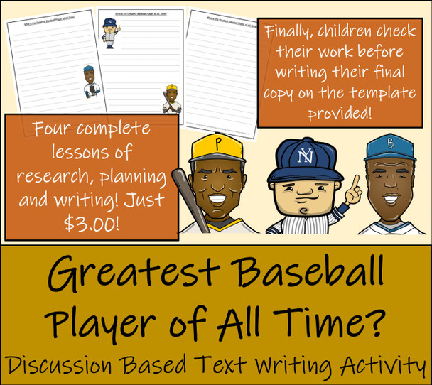 Discussion Based Writing Unit - Greatest Baseball Player of All Time?