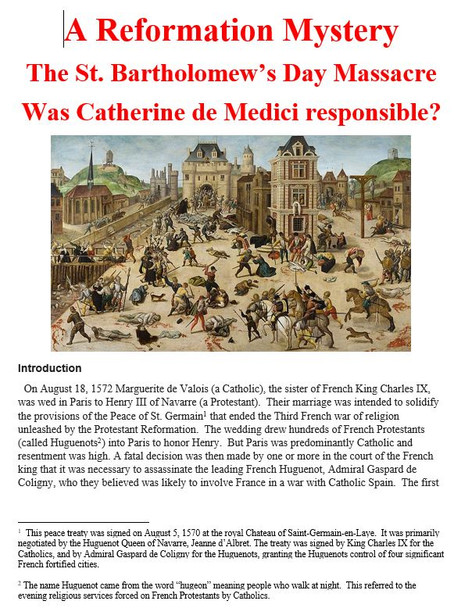 A Reformation Mystery:  The St. Bartholomew’s Day Massacre - Who to Blame