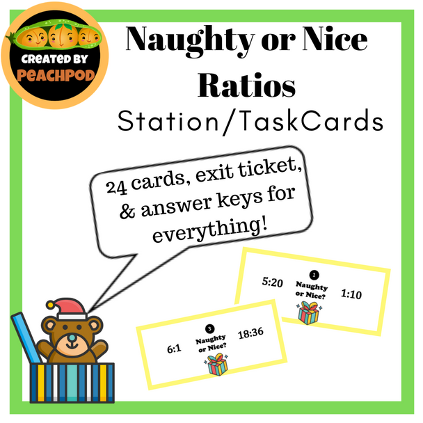 Naughty or Nice Ratios: Comparing Ratios Station/Task Cards