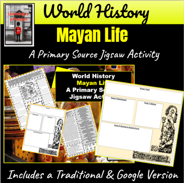 World History | Mayan Life | Primary Source Jigsaw Activity | Distance Learning