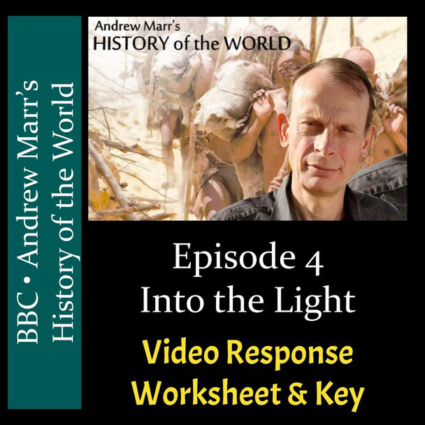 Andrew Marr's History of the World - Episode 4 - Into the Light - Video Response Worksheet & Key