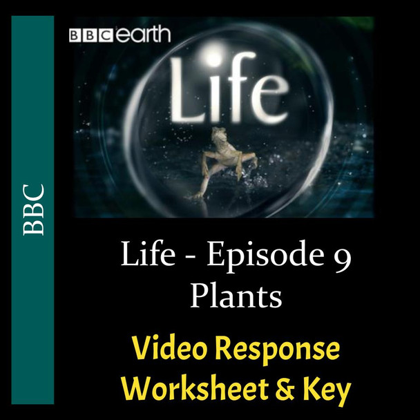 Life - Episode 09 - Plants - Video Response Worksheet & Key