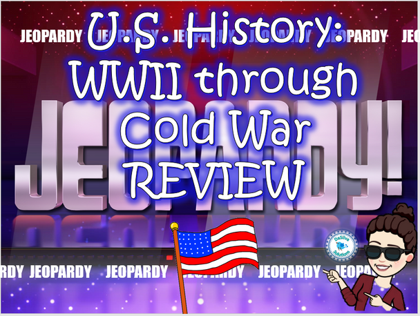 US History: WWII through Cold War Jeopardy Review Game Activity