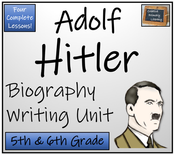 Adolf Hitler - 5th & 6th Grade Biography Writing Activity