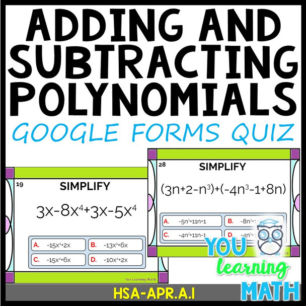 Adding and Subtracing Polynomials: Google Forms Quiz - 30 Problems