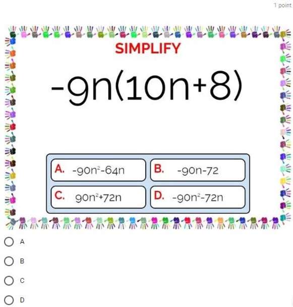 Distribution and Combining Like Terms: Google Forms Quiz - 25 Problems