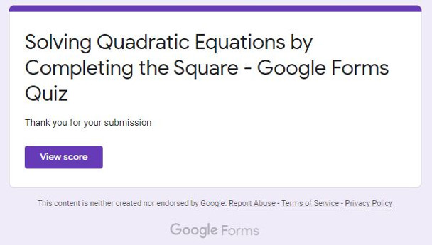 Solving Quadratic Equations by Completing the Square: GOOGLE Forms Quiz - 20 Problems