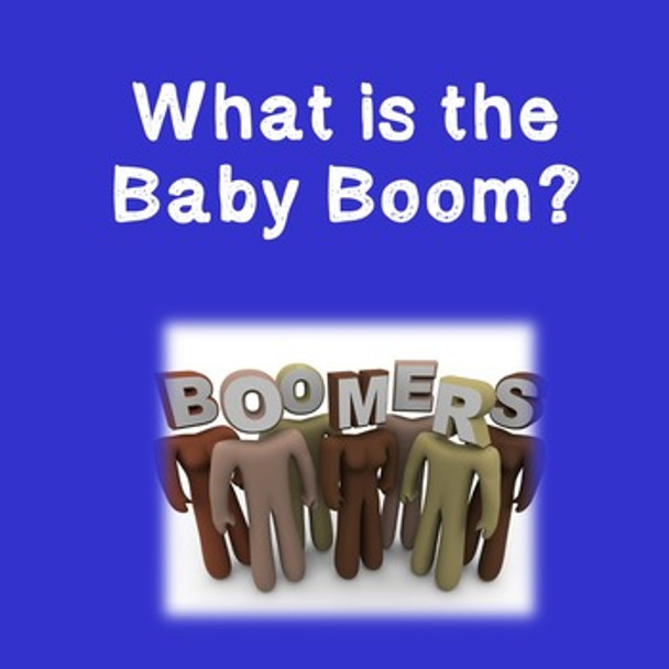 What is the Baby Boom?