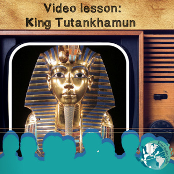 Video Lesson: King Tutankhamun