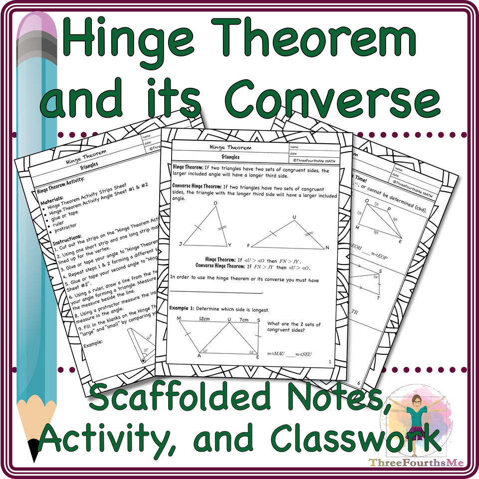 Hinge Theorem Scaffolded Notes, Activity, and Classwork Amped Up