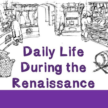 Daily Life in the Renaissance - Amped Up Learning