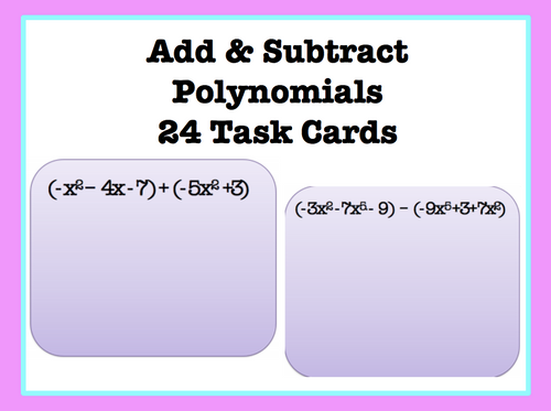 Add & Subtract Polynomials Task Cards: - Amped Up Learning