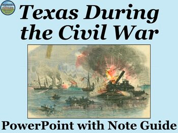 The Civil War in Texas PowerPoint or Gallery Walk - Amped Up Learning